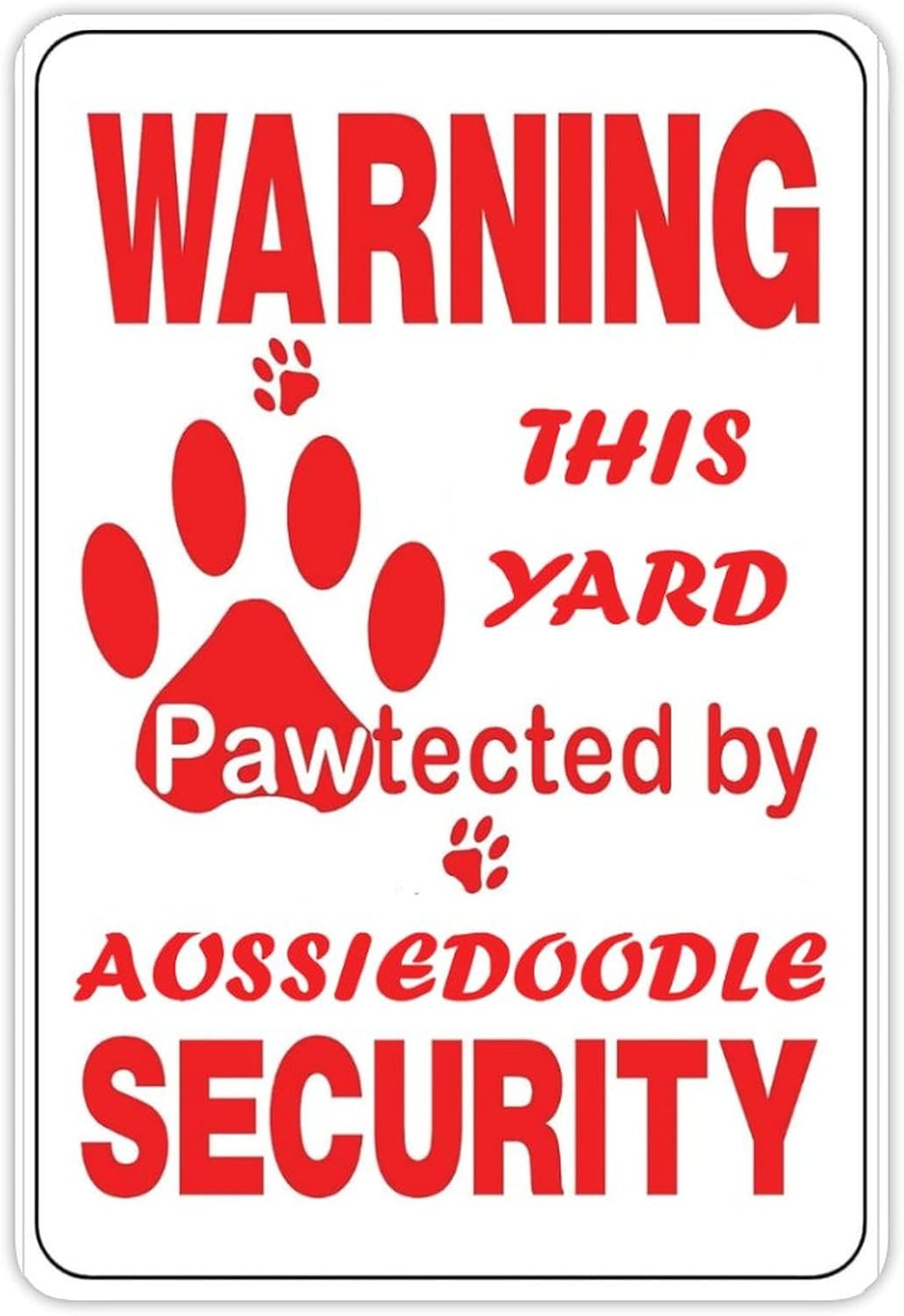 Home Security Yard Sign - Uyarı: Bu Bahçe Aussiedoodle Güvenlik Sistemiyle